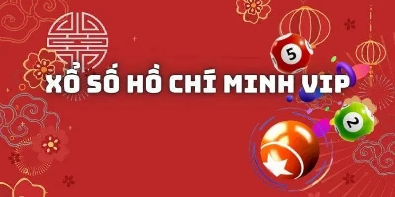 Một vài cách chơi xổ số Hồ Chí Minh Vip hay từ cao thủ