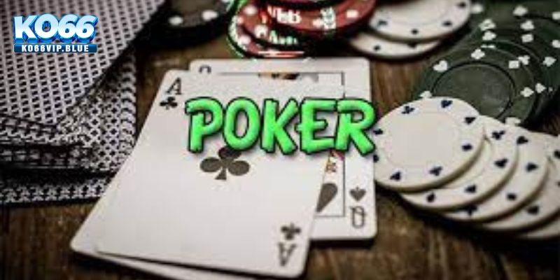 Những thông tin sơ lược về game bài poker online tại KO66