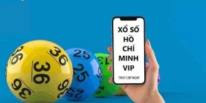 Cách chơi xổ số hồ chí minh vip